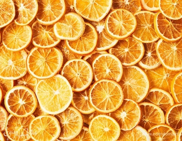 Как засушить апельсин для декора? - Foxy Chef